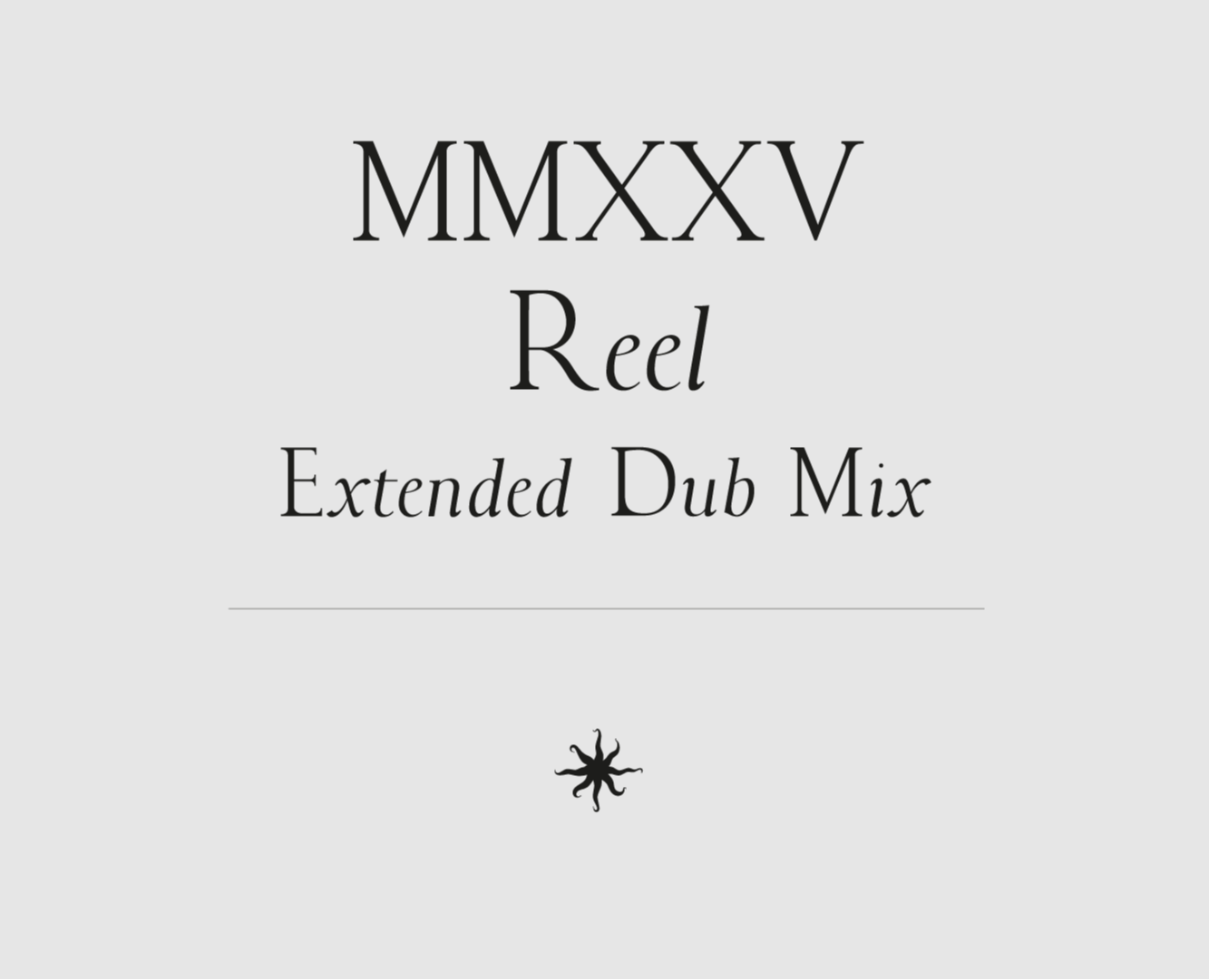 Reel MMXXV (Extended Dub Mix). — Анимация на Dprofile