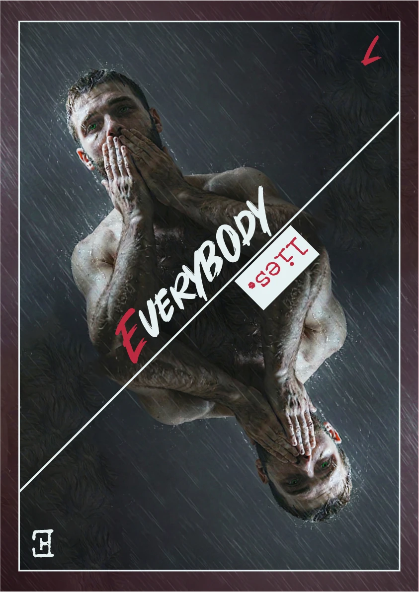 Everybody lies. — Изображение №1 — Графика, Маркетинг на Dprofile