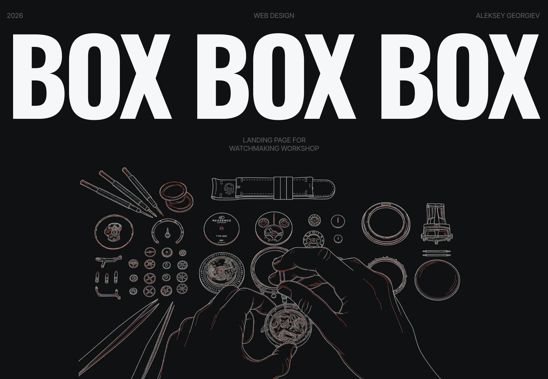 BOX BOX BOX Landing page for watchmaking workshop — Изображение №1 — Интерфейсы, Графика на Dprofile