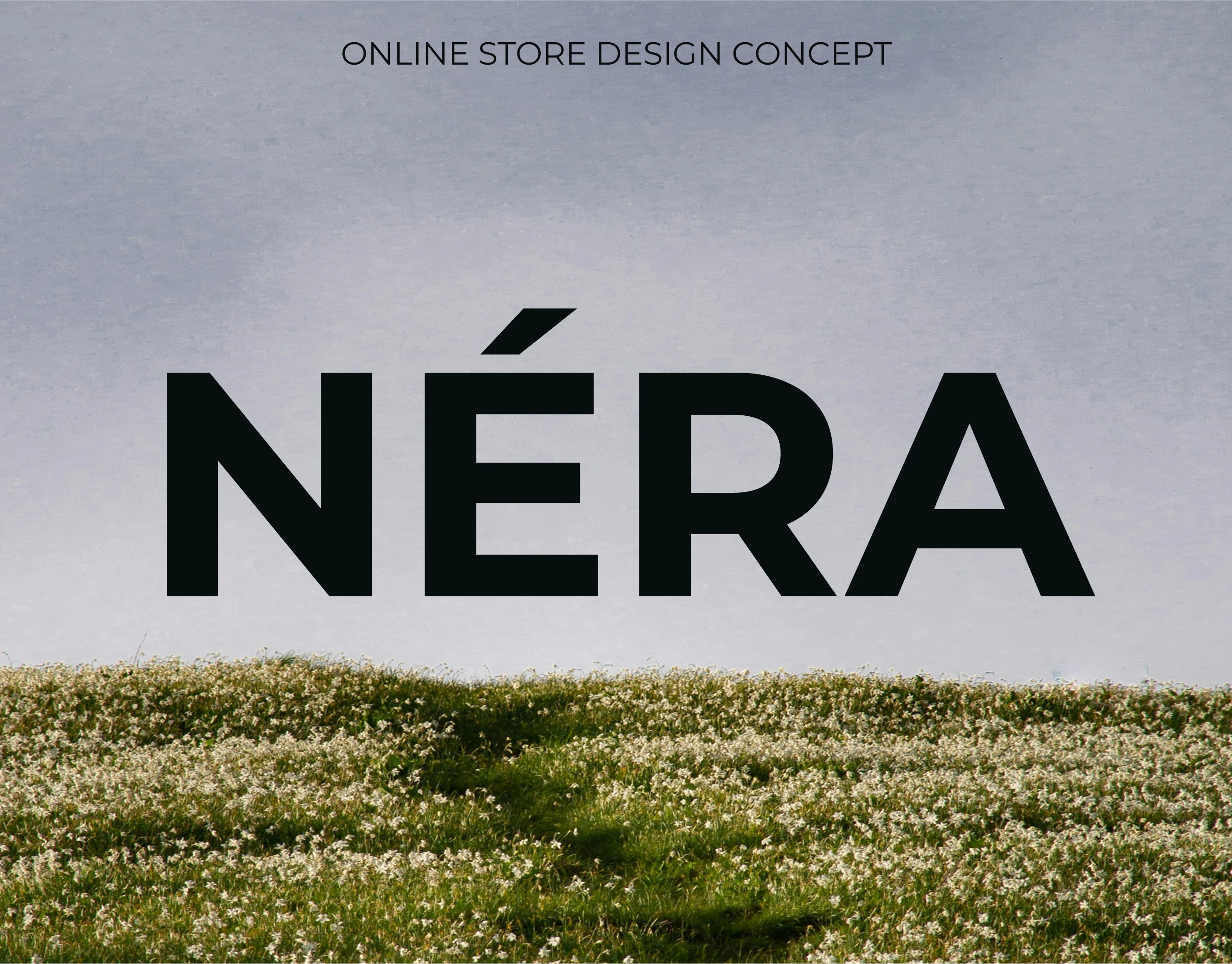 NÉRA — Fashion E-commerce Website — Изображение №1 — Интерфейсы, Брендинг на Dprofile