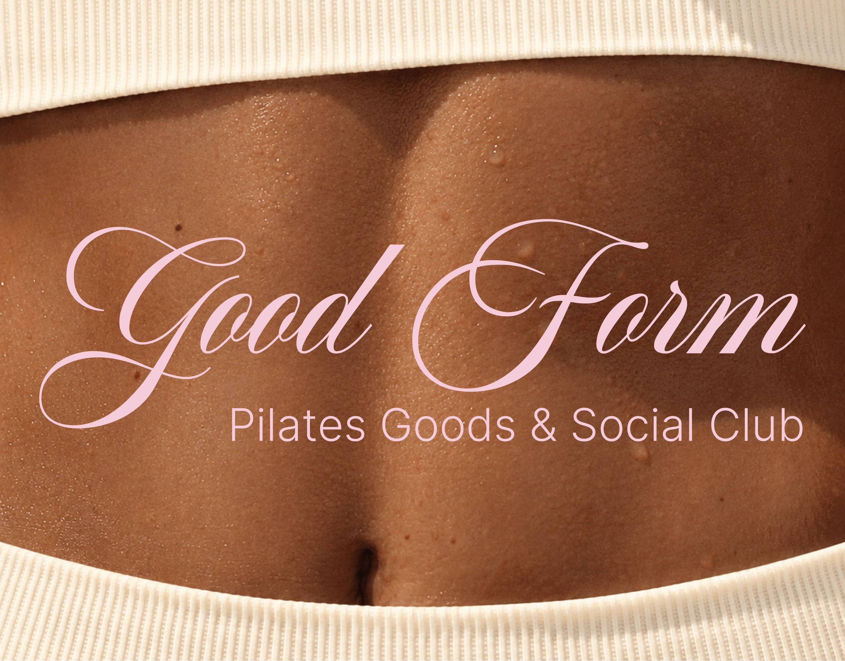 GOOD FORM — Pilates Goods & Social Club — Изображение №1 — Интерфейсы, Брендинг на Dprofile