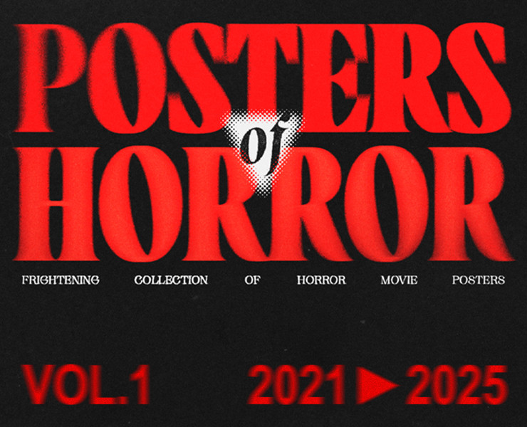 POSTERS OF HORROR | Vol. I 2021►2025 — Графика на Dprofile
