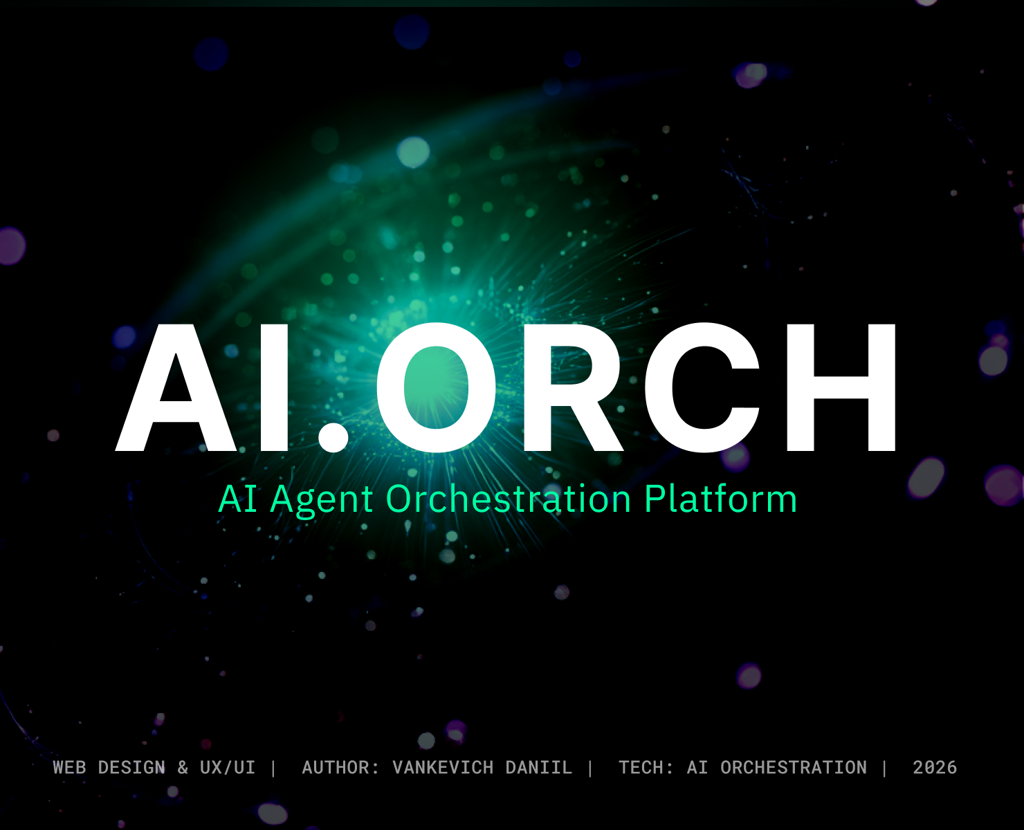 AI.ORCH — AI Agent Orchestration Platform — Интерфейсы, Брендинг на Dprofile