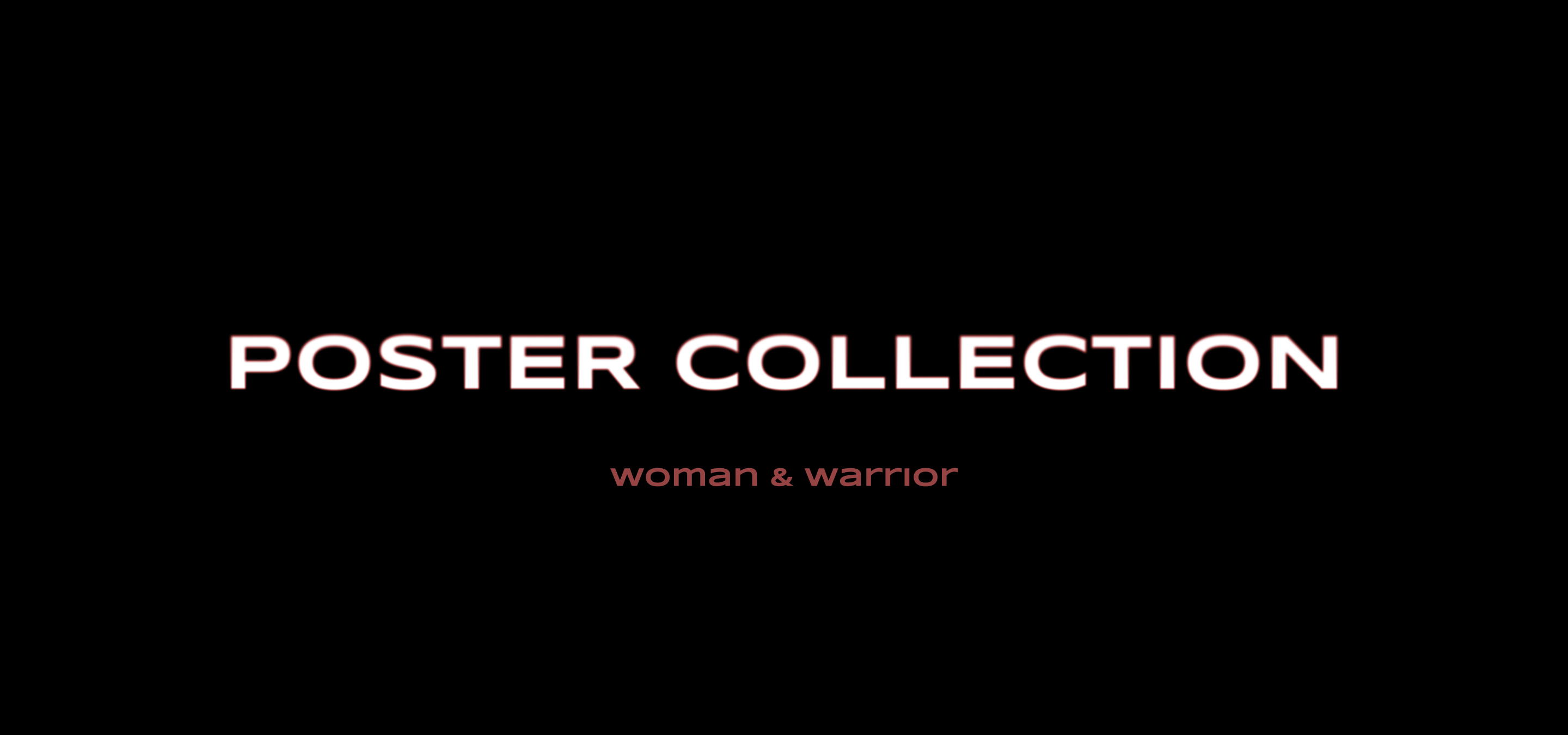 Poster collection "Woman & Warrior" — Изображение №1 — Графика на Dprofile