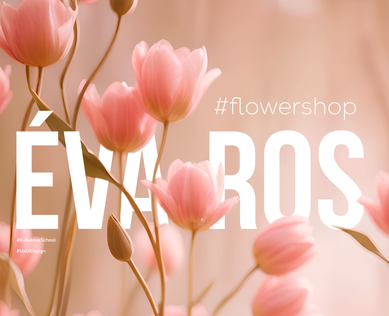 Éva Ros flower shop — Интерфейсы на Dprofile