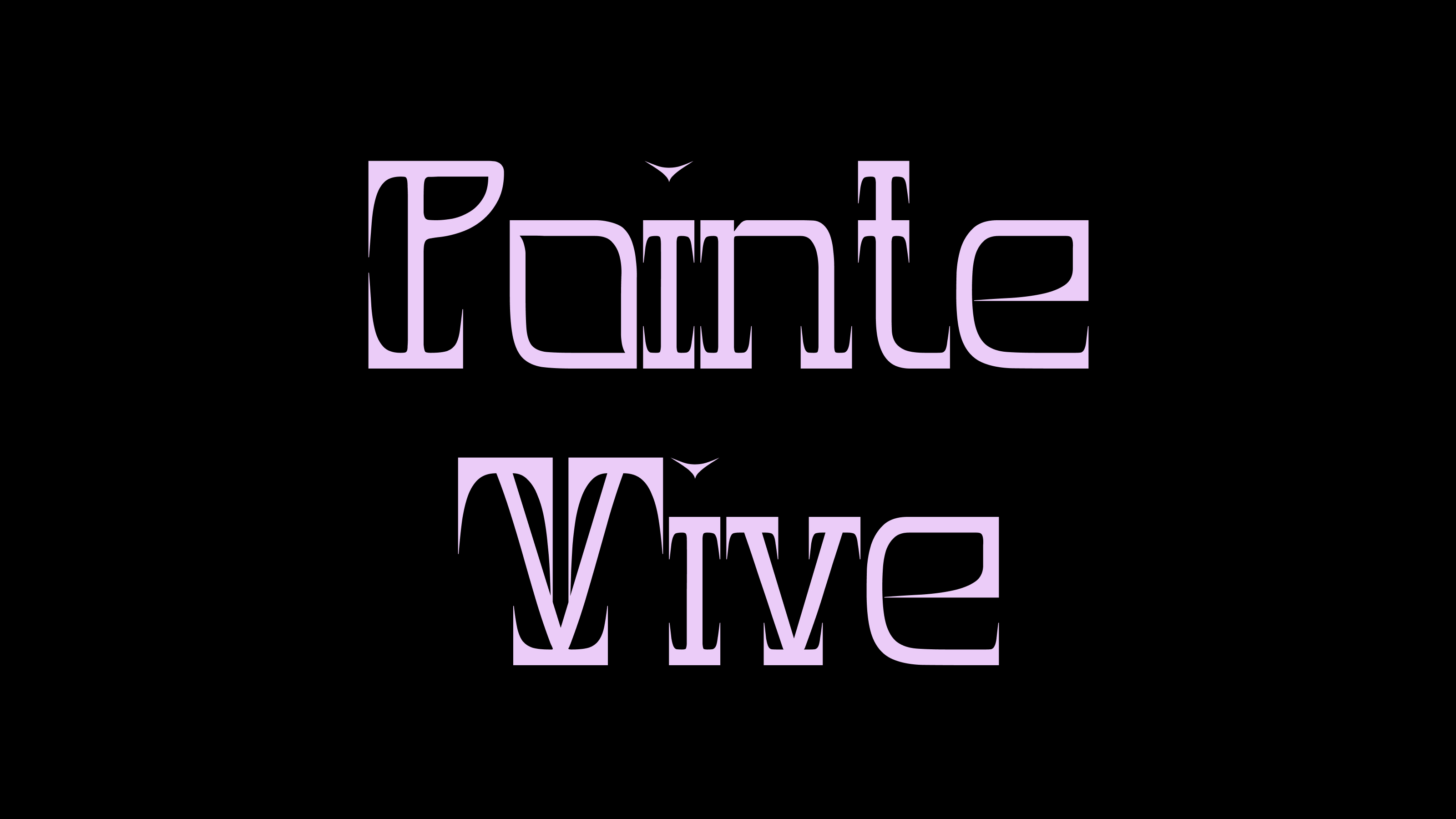 Pointe Vive FONT — Изображение №1 — Брендинг, Графика на Dprofile
