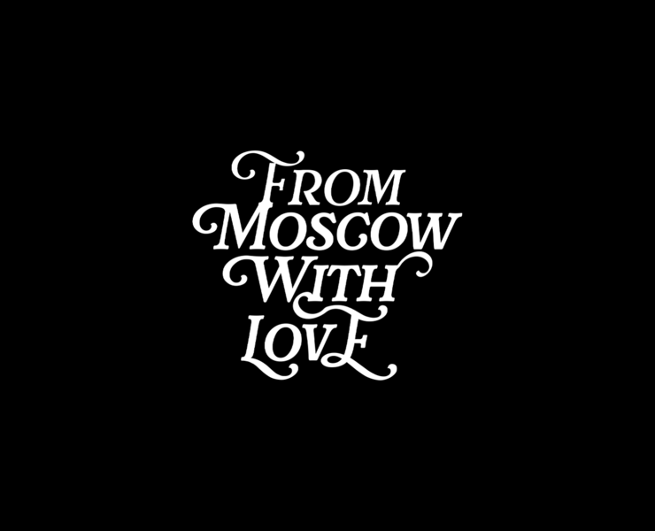 "FROM MOSCOW WITH LOVE" — Брендинг, Маркетинг на Dprofile