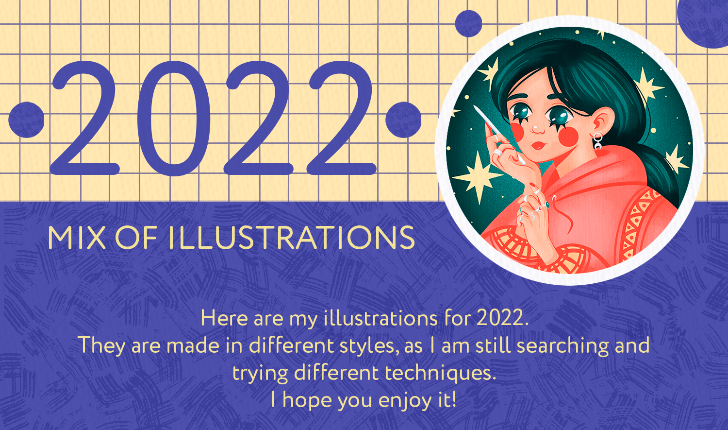 MIX OF ILLUSTRATIONS 2022 — Изображение №1 — Иллюстрация, Графика на Dprofile