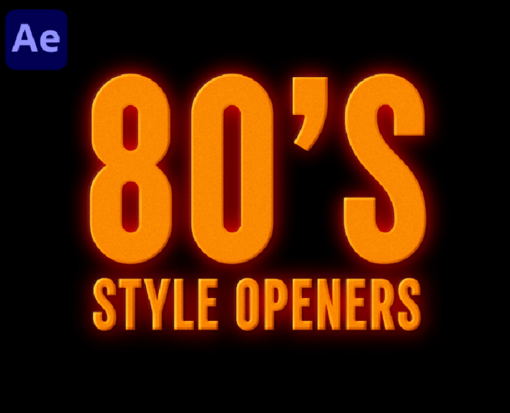 80'S STYLE OPENERS | AFTER EFFECTS — Анимация на Dprofile