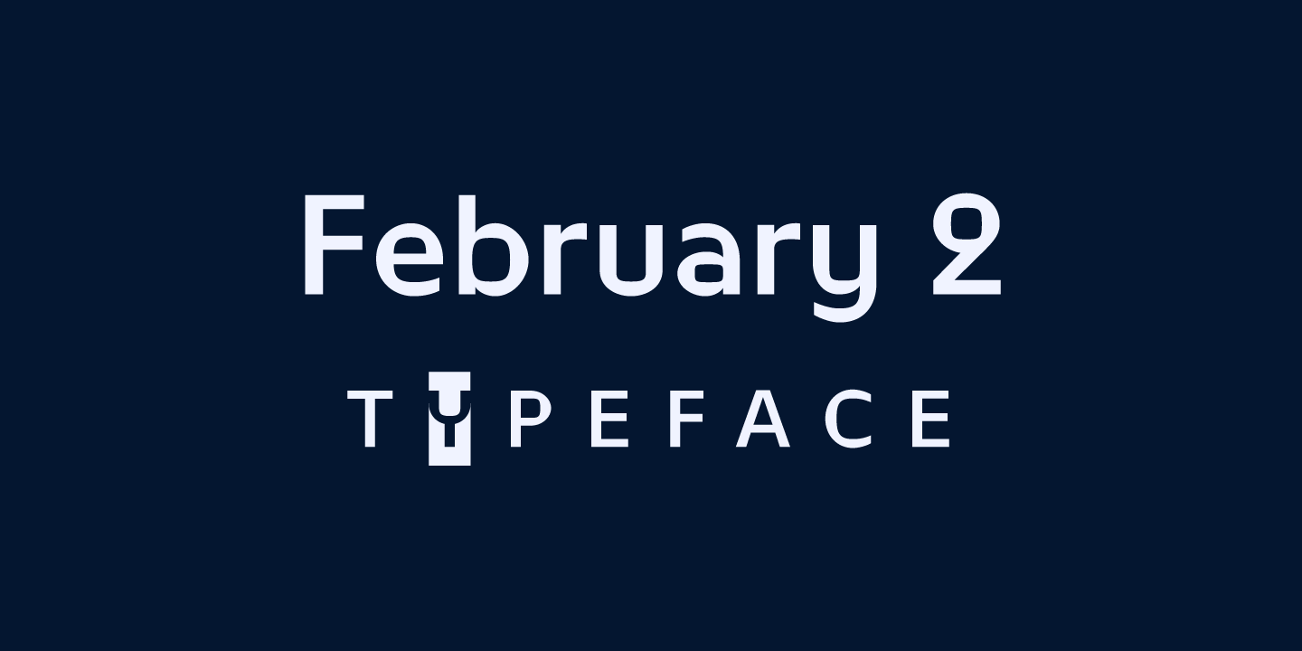 February 2 | font — Изображение №1 — Брендинг, Графика на Dprofile