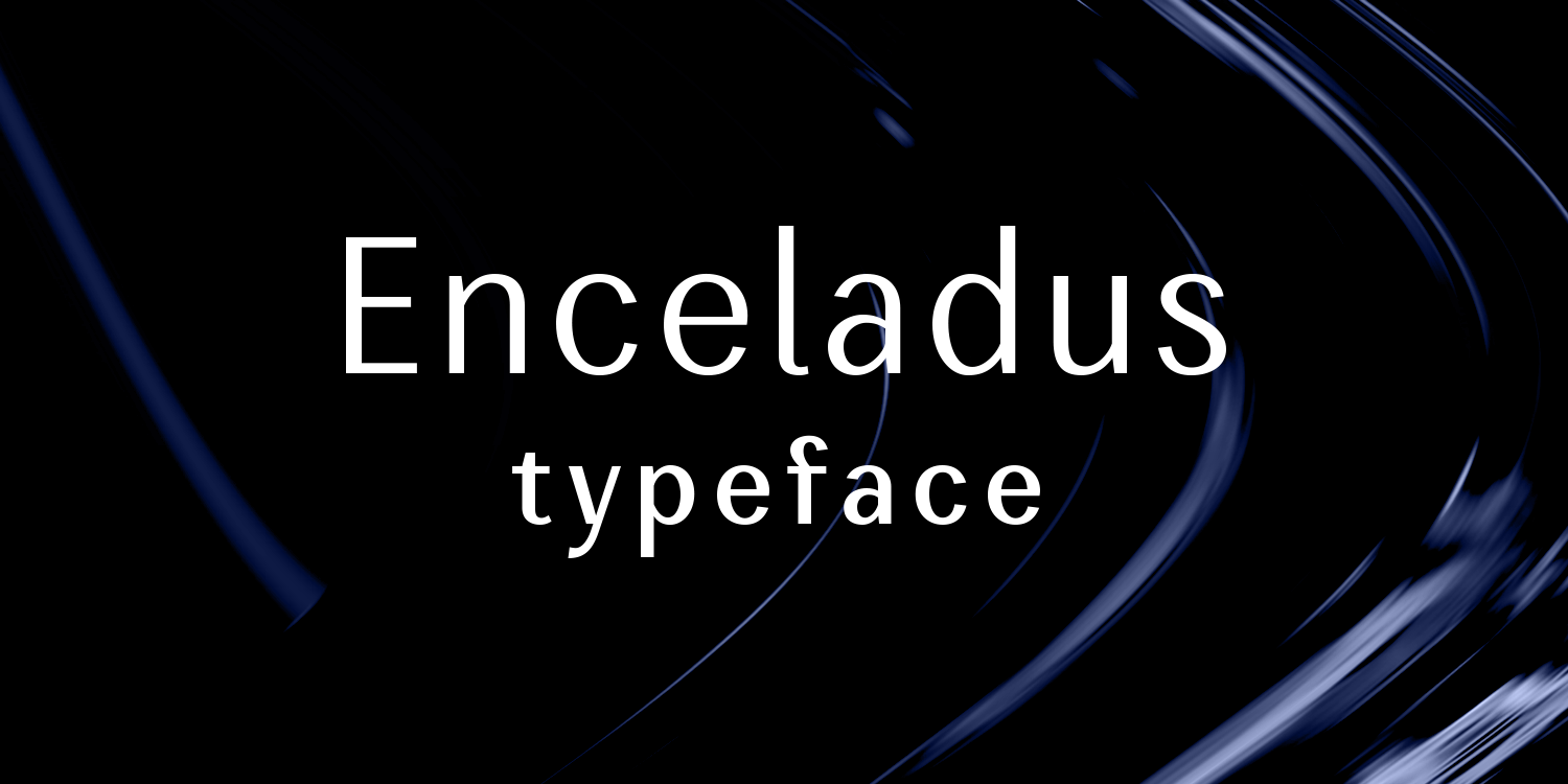 Enceladus | typeface — Изображение №1 — Брендинг, Графика на Dprofile