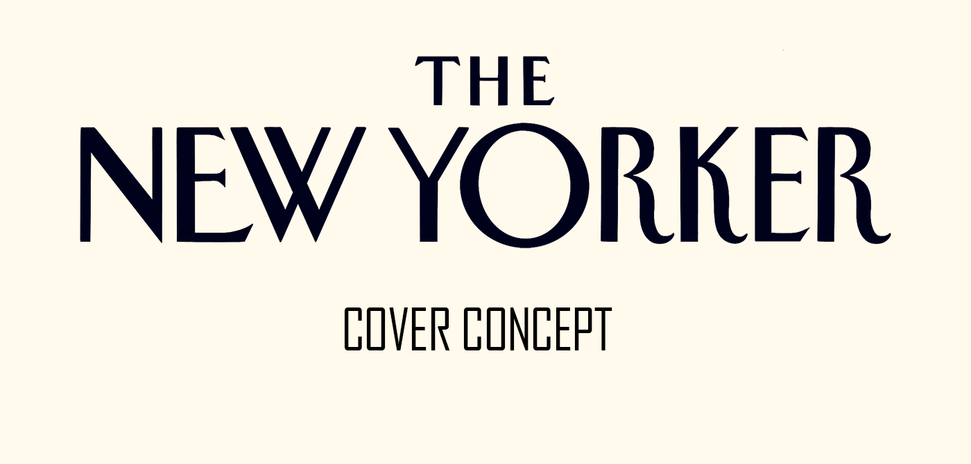 The New Yorker Magazine - cover concept. — Изображение №2 — Иллюстрация, Маркетинг на Dprofile