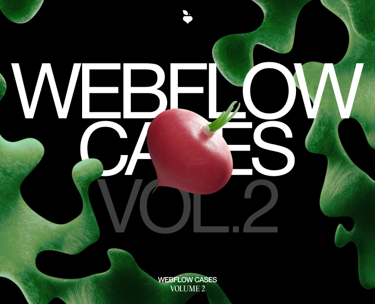 WEBFLOW Cases VOL.2 / Design & Development на Dprofile