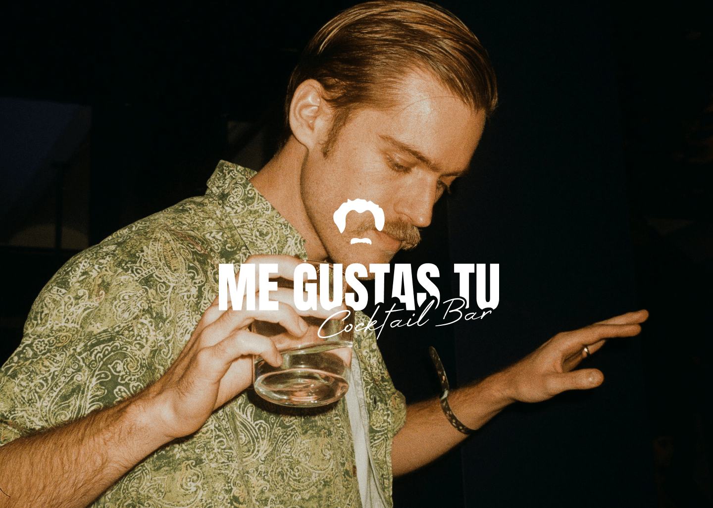 ME GUSTAS TU / COCKTAIL BAR — Изображение №1 — Брендинг, Графика на Dprofile