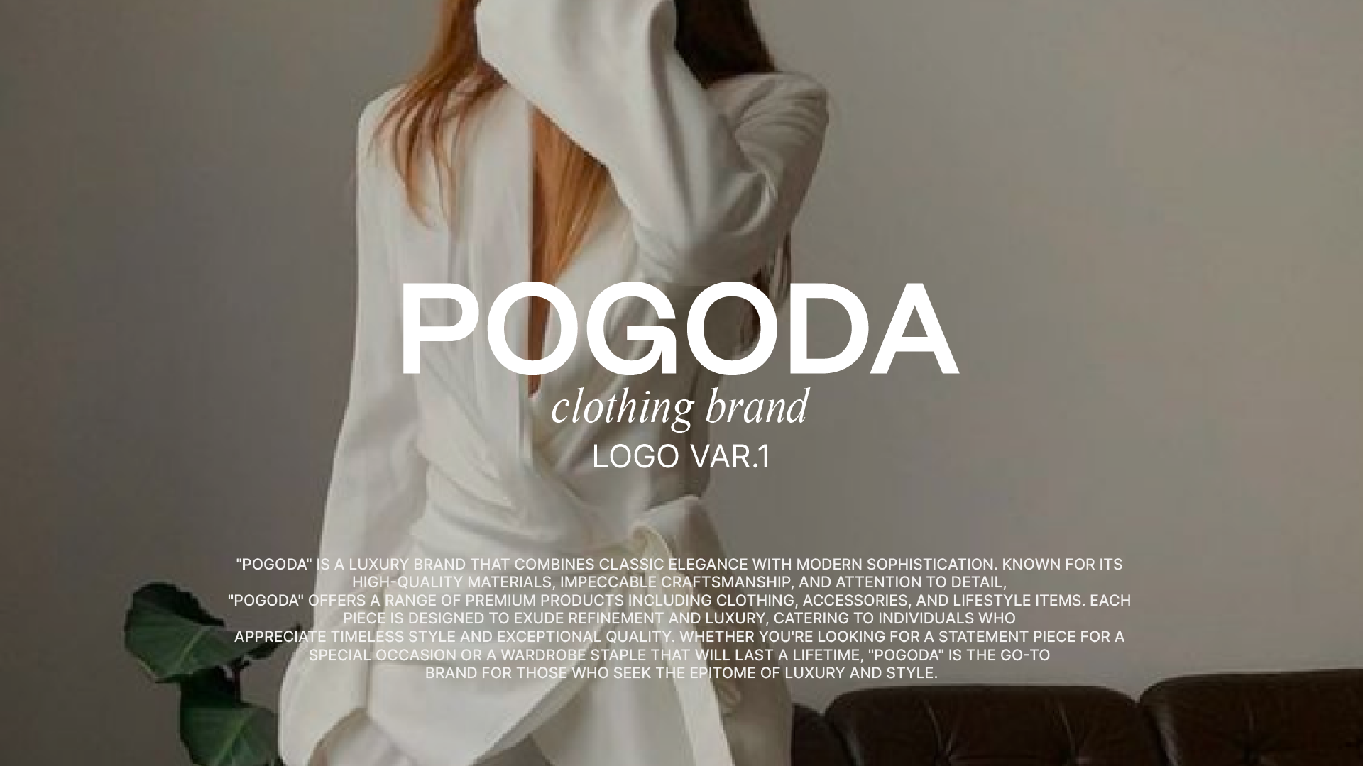 POGODA/LUXURY CLOTHING BRAND — Изображение №1 — Брендинг, Графика на Dprofile