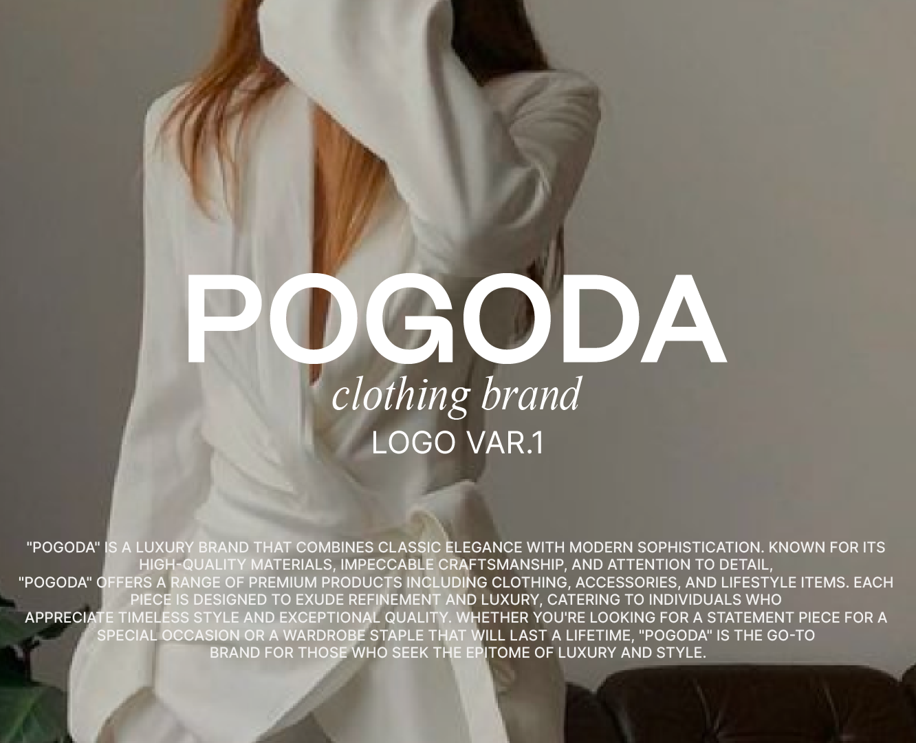 POGODA/LUXURY CLOTHING BRAND — Брендинг, Графика на Dprofile