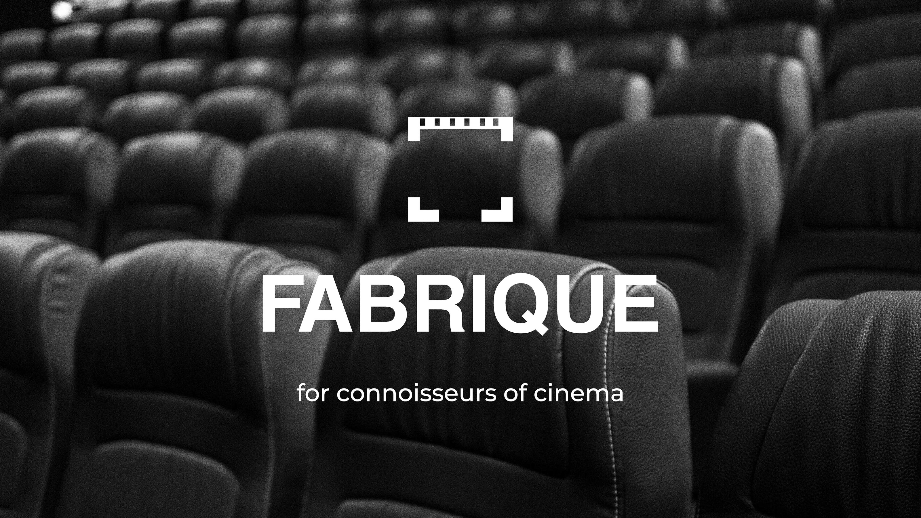 FABRIQUE | логотип | фирменный стиль | кинотеатр -лофт — Изображение №1 — Брендинг на Dprofile