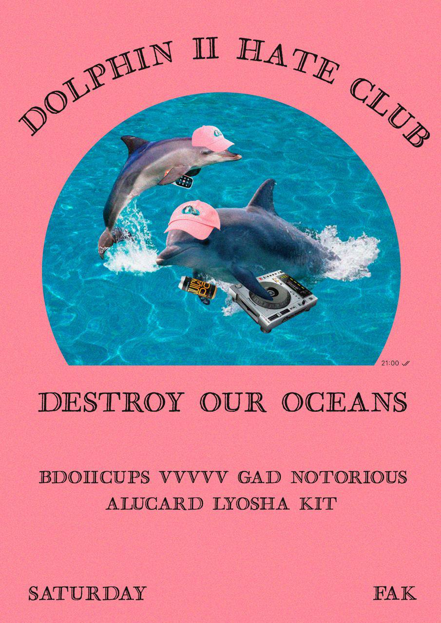 Афиша для вечеринки от комьюнити «Dolphin 2 Hate club» — Изображение №1 — Графика на Dprofile