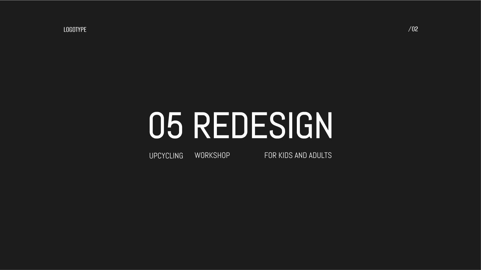 05 REDESIGN UPCYCLING WORKSHOP — Изображение №2 — Брендинг, Маркетинг на Dprofile