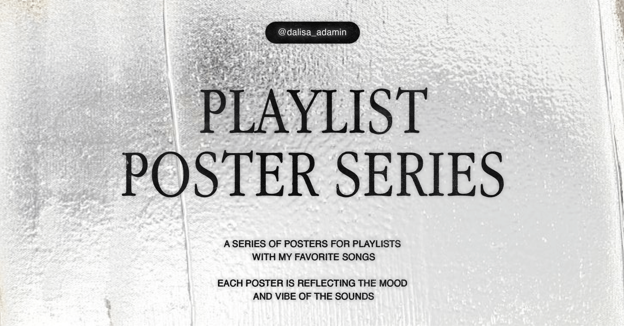 Playlist Poster Series — Изображение №1 — Графика на Dprofile