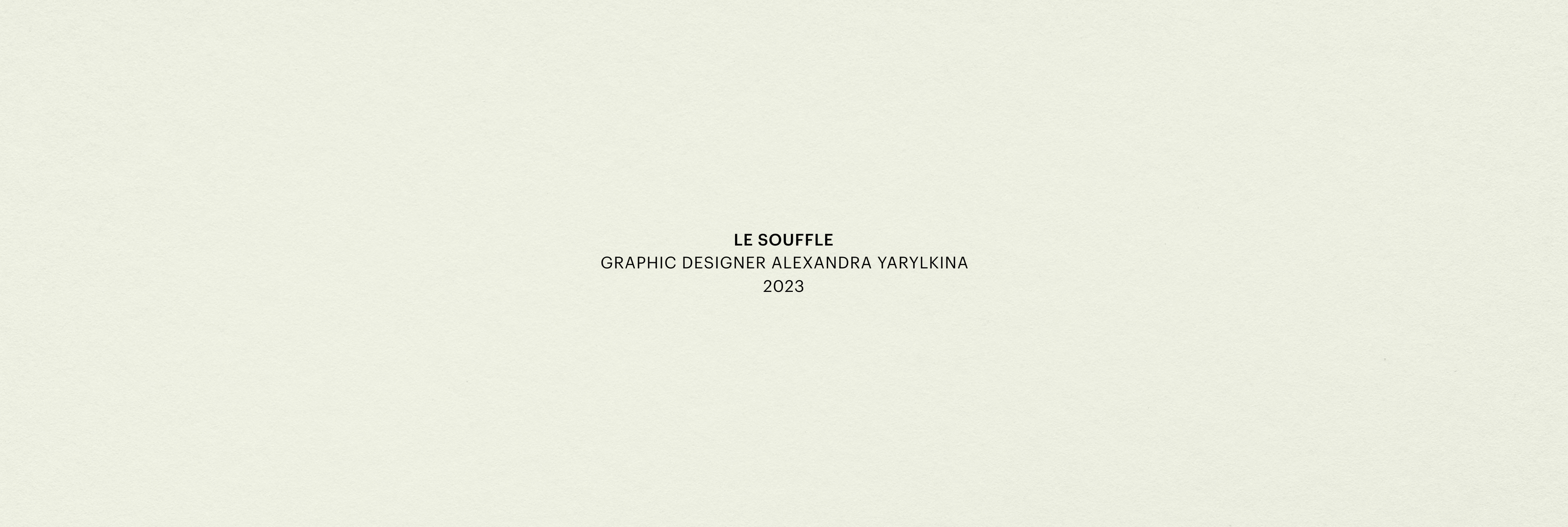 LE SOUFFLE — Изображение №13 — Брендинг на Dprofile