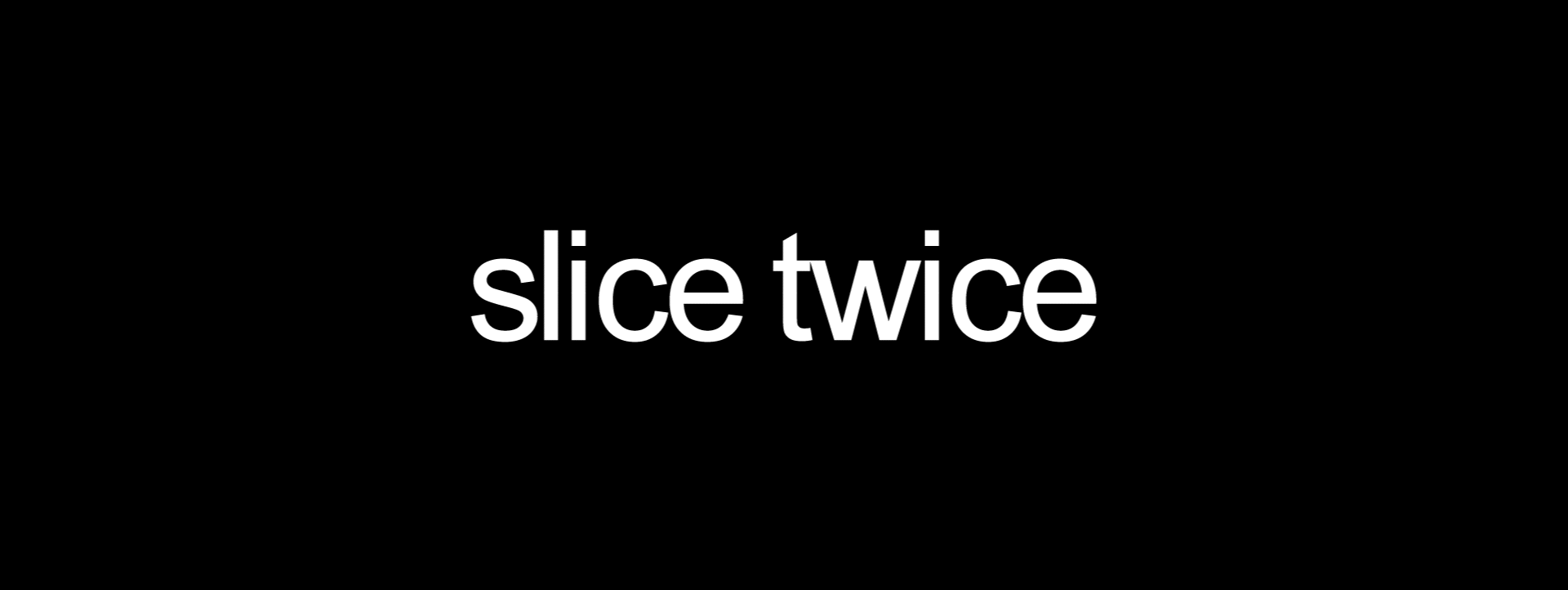 Slice twice — Изображение №2 — Брендинг на Dprofile