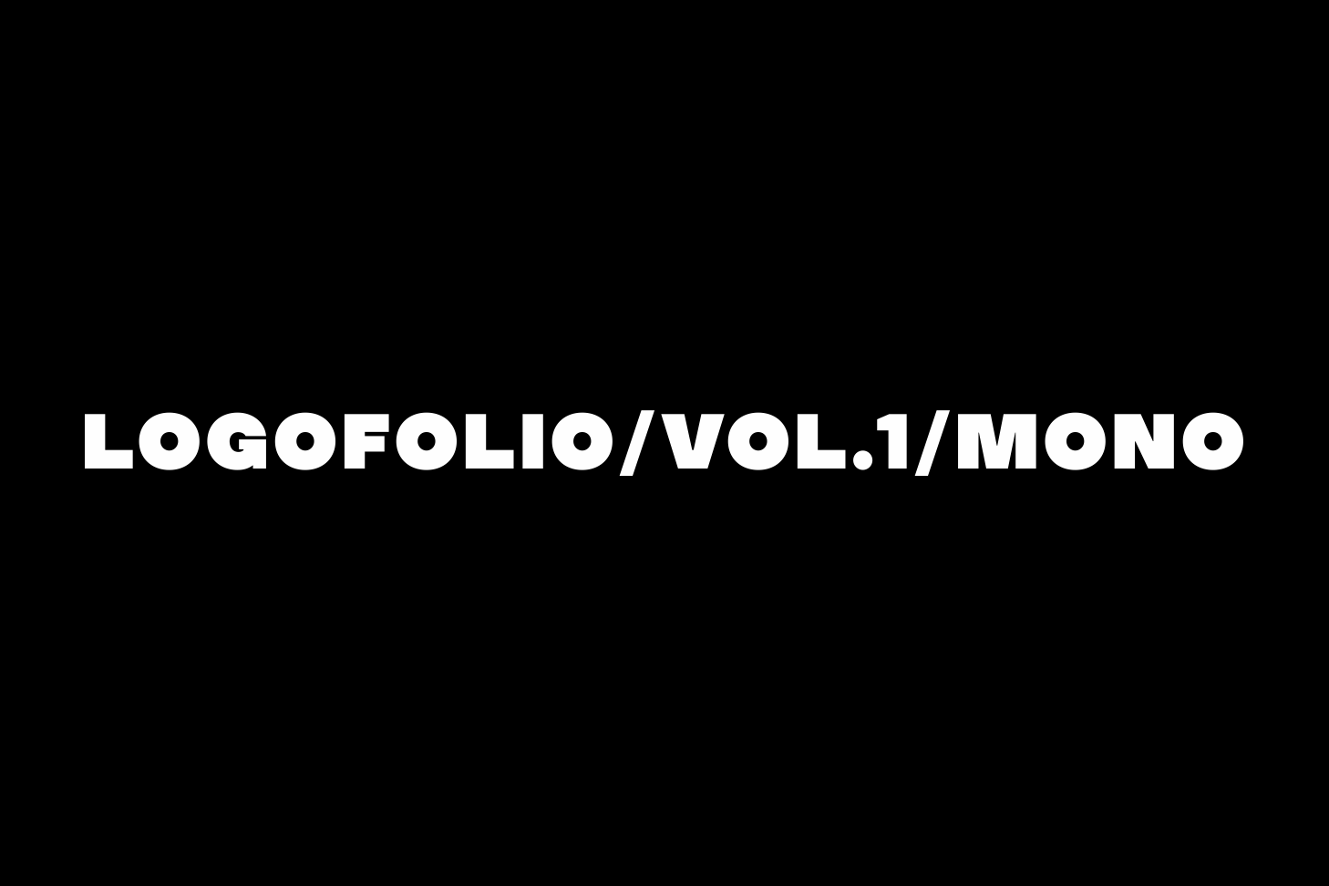 LOGOFOLIO/VOL.1/MONO — Изображение №1 — Графика на Dprofile