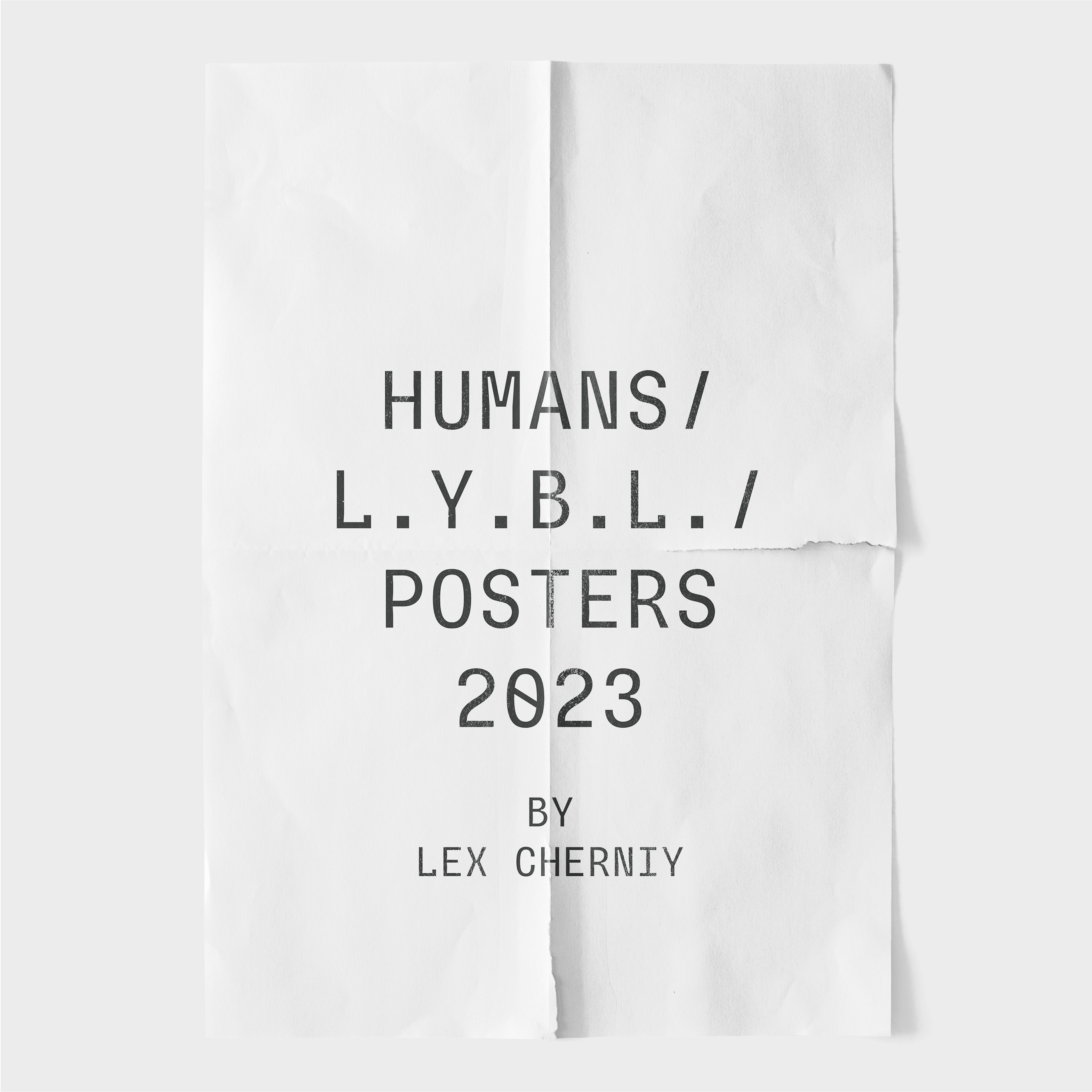 HUMANS/L.Y.B.L./POSTERS 23 — Изображение №1 — Графика на Dprofile