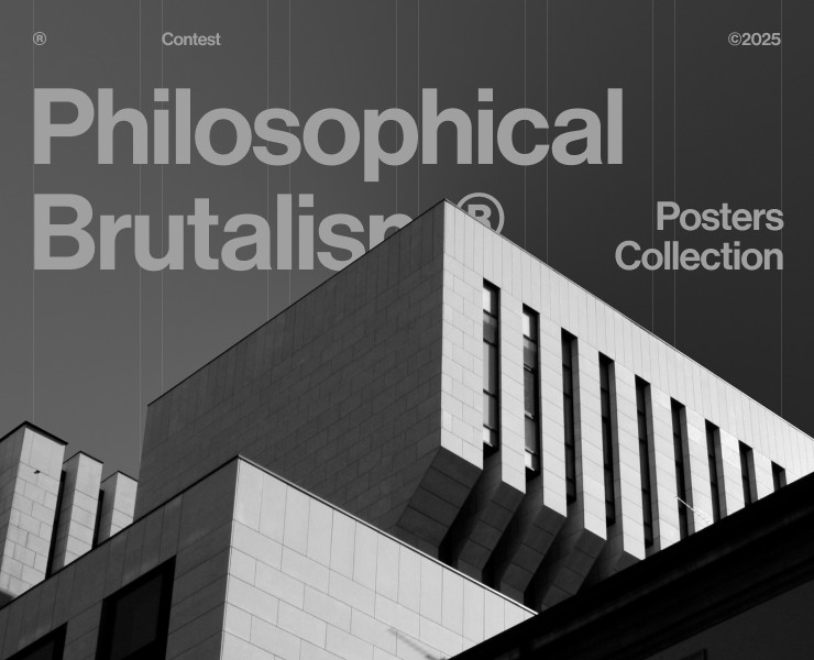 Philosophical Brutalism® — Posters Collection — Графика на Dprofile