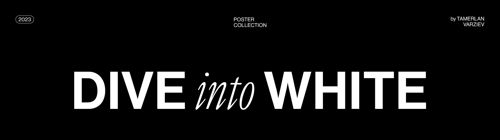 Dive into White / Posters Collection — Изображение №1 — Графика на Dprofile