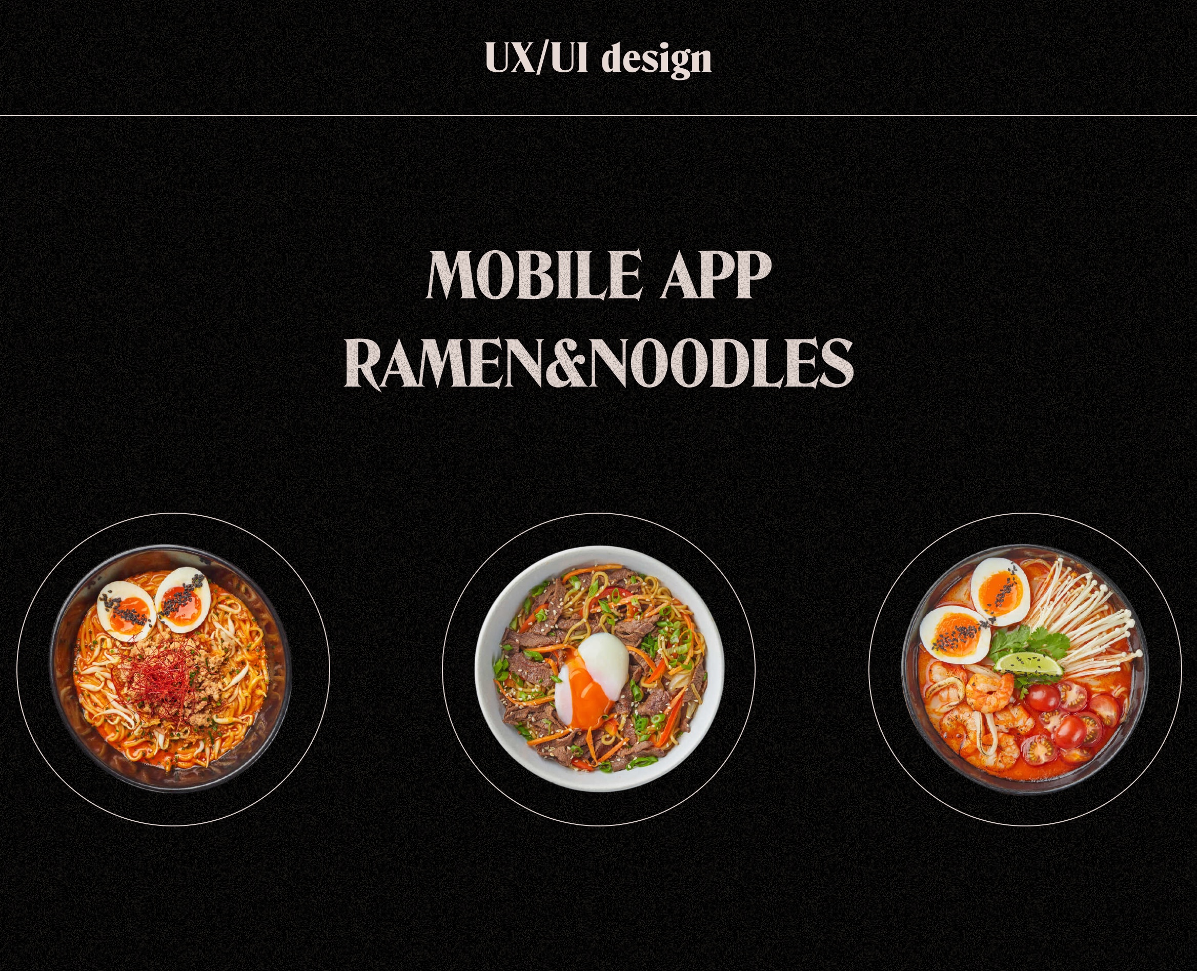 Mobile app "Ramen&Noodles" (2021) на Dprofile