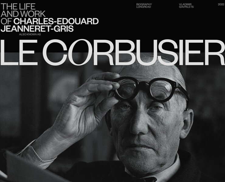 Le Corbusier | Biography longread на Dprofile