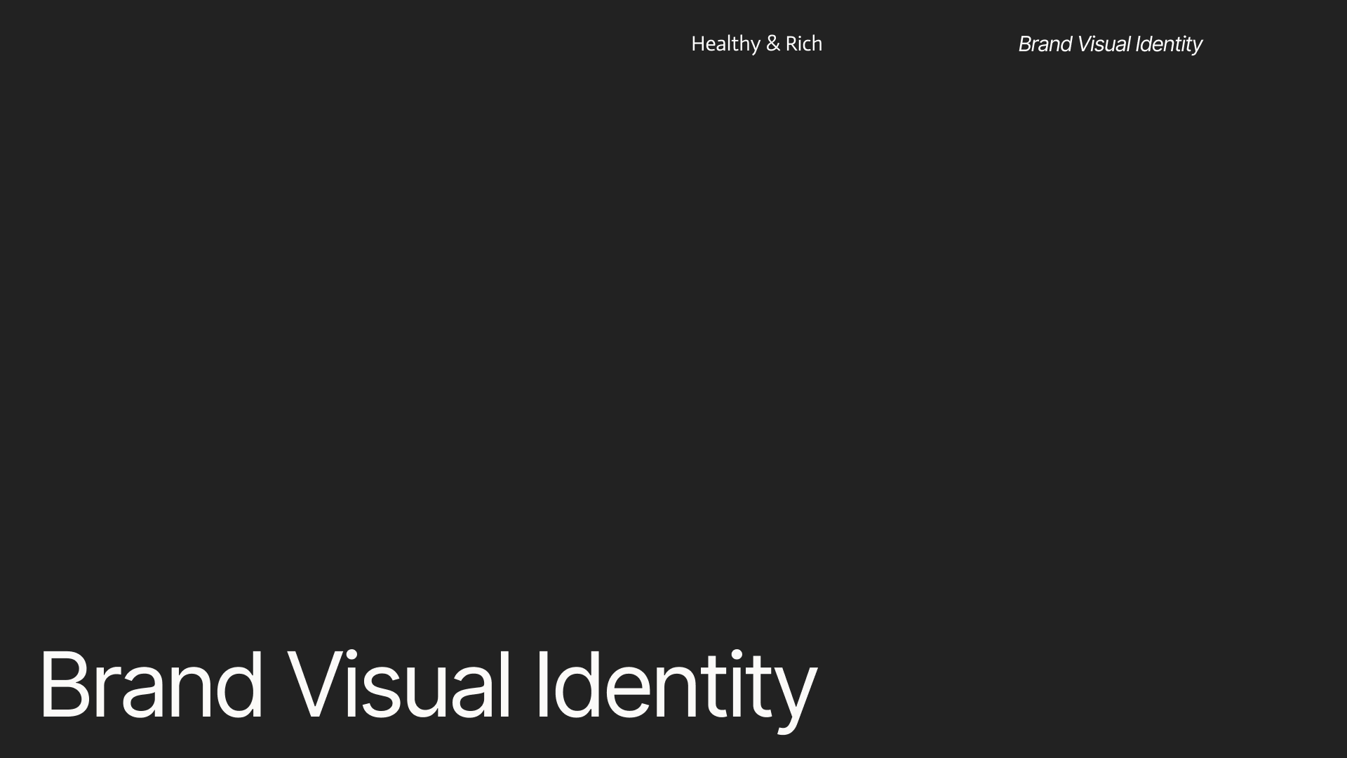 Healthy & Rich Brandbook — Изображение №23 — Брендинг, Маркетинг на Dprofile