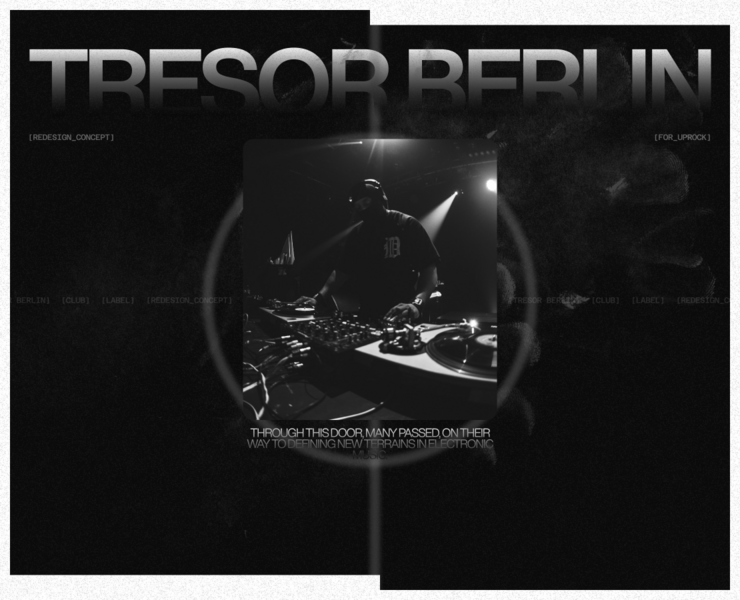 TRESOR BERLIN | REDESIGN CONCEPT — Интерфейсы, Анимация на Dprofile