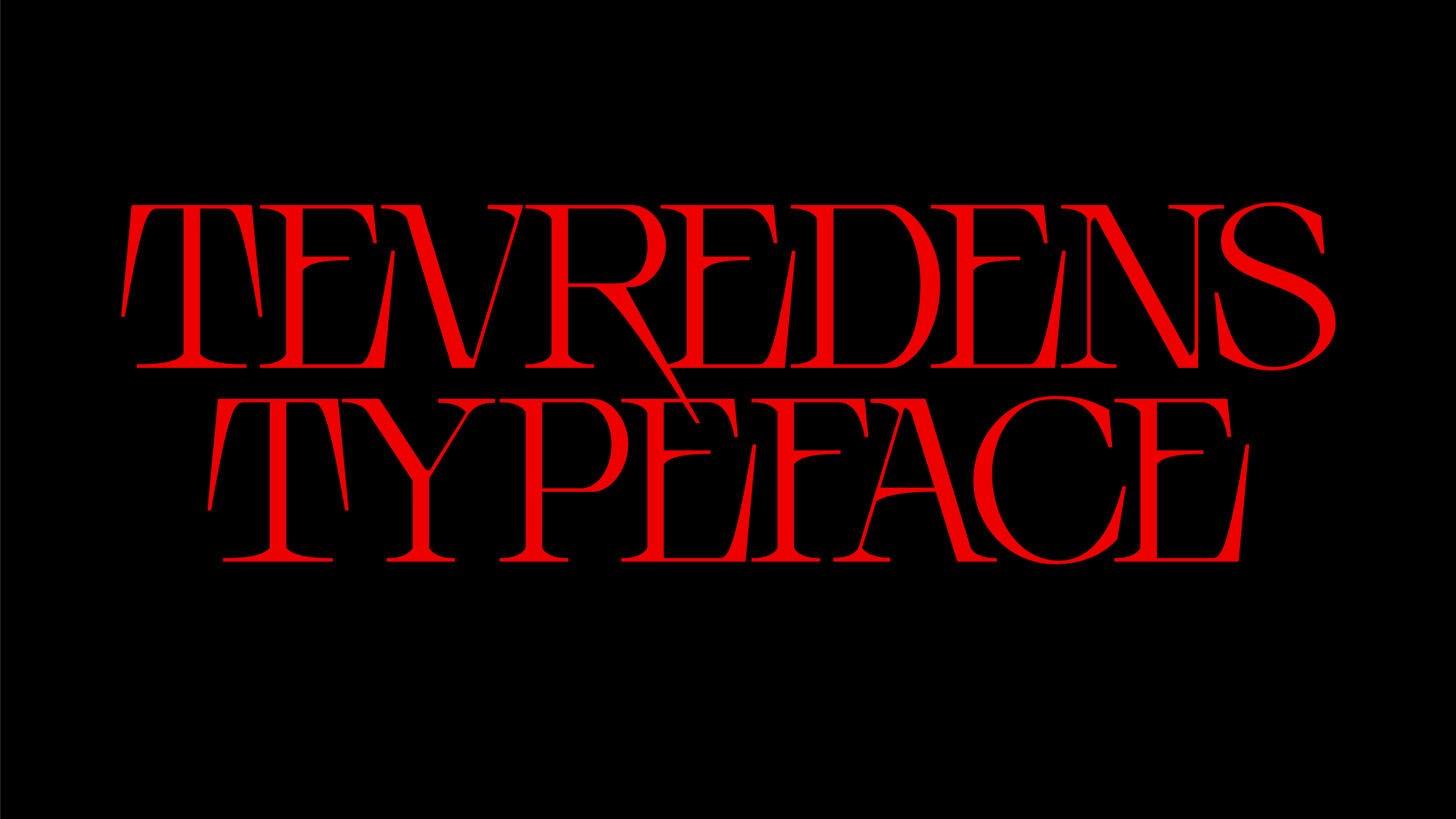 TEVREDENS TYPEFACE — Изображение №2 — Брендинг, Графика на Dprofile