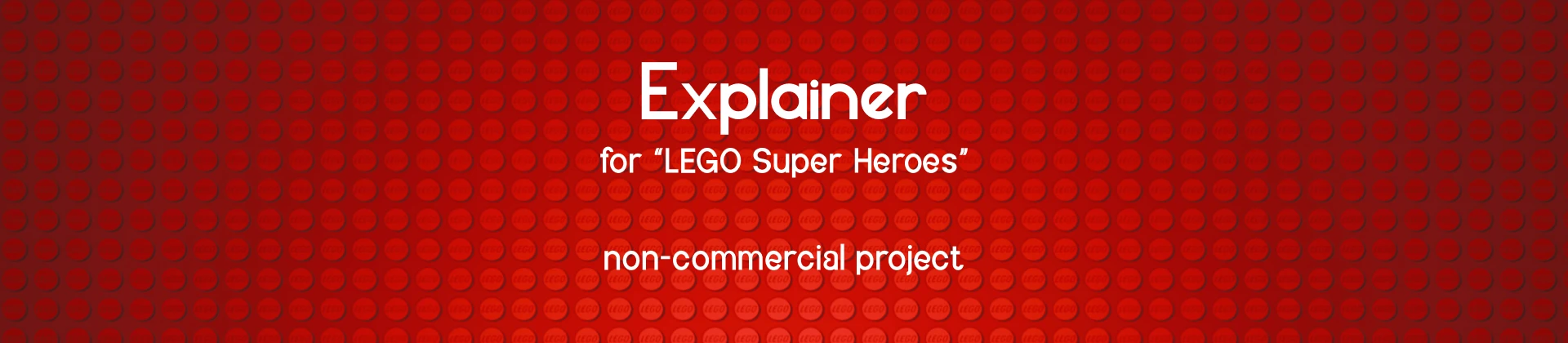 Explainer "LEGO Super Heroes" — Изображение №1 — 3D, Анимация на Dprofile