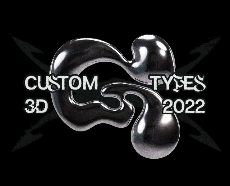 Custom Types // 3D — Selected works на Dprofile