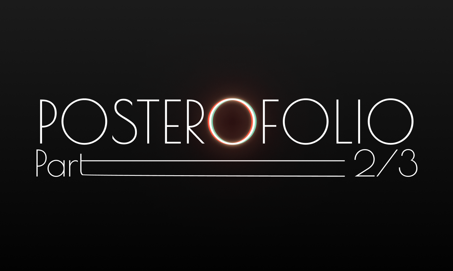 Posterofolio part 2/3(Постерофолио: часть 2/3) — Изображение №1 — Иллюстрация, Графика на Dprofile