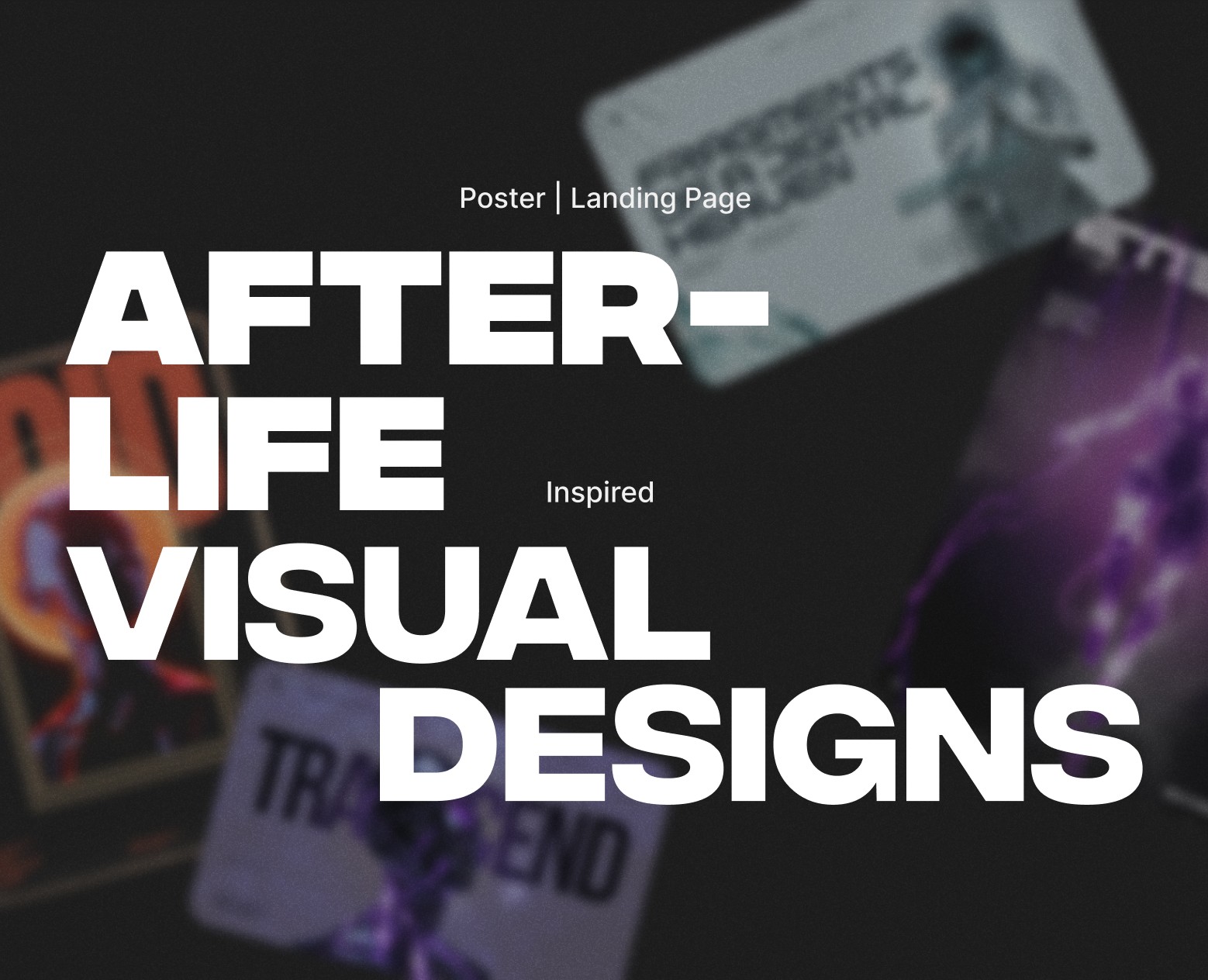 Afterlife | Visual Designs (poster, landing) — Интерфейсы, Графика на Dprofile