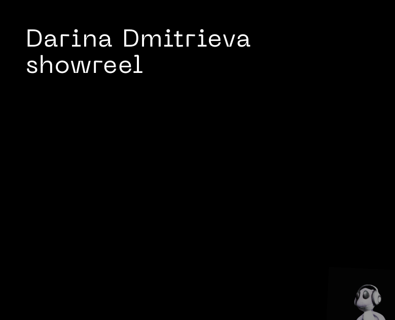 Шоурил | Дарина Дмитриева — Анимация на Dprofile