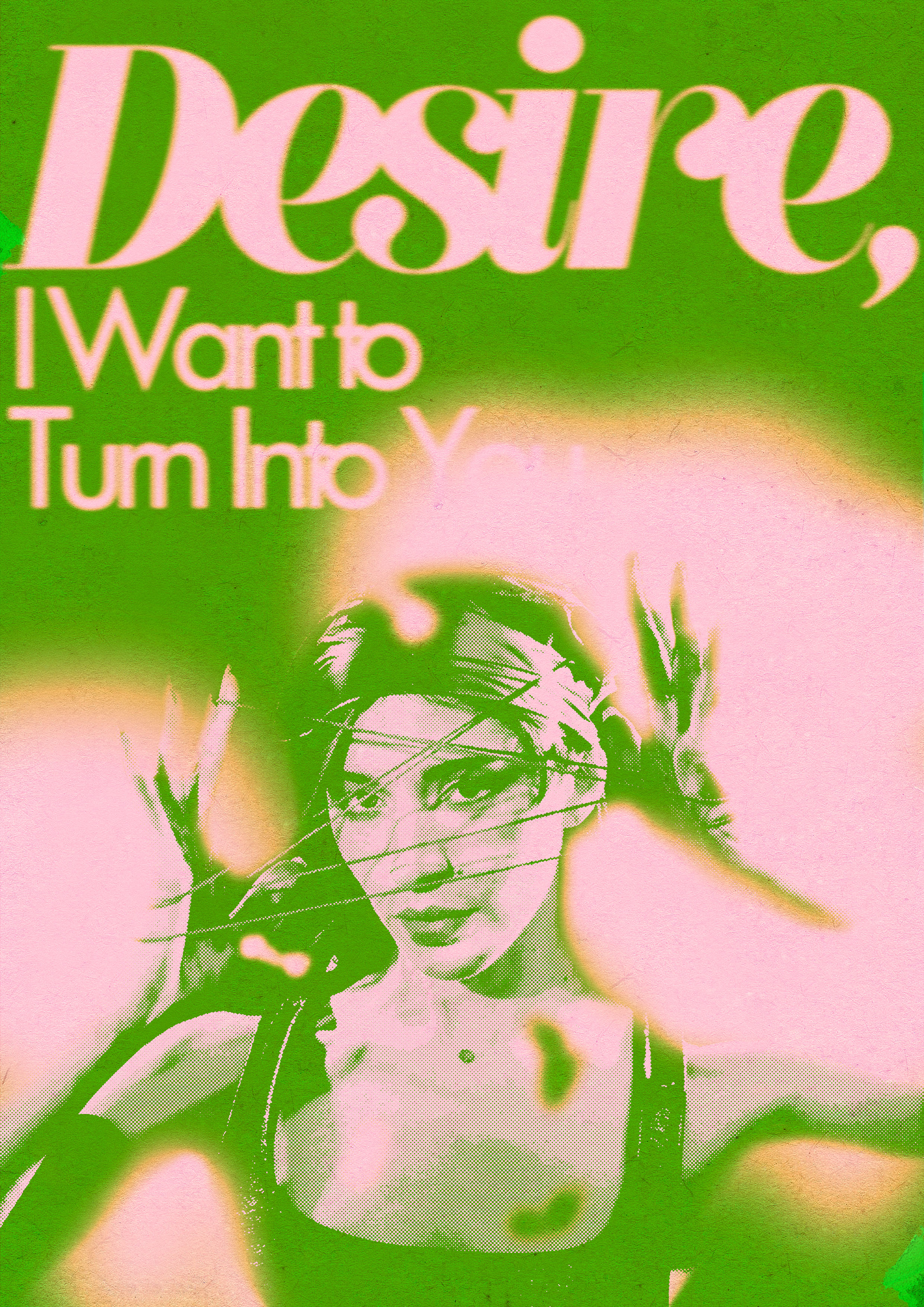 Posters — Desire, I Want to Turn Into You by Caroline Po... — Изображение №2 — Графика на Dprofile