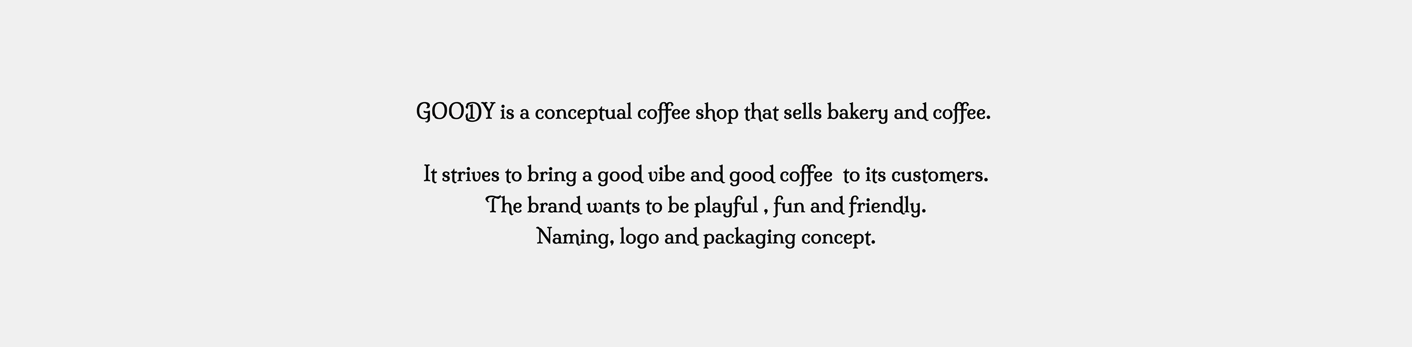 Goody - coffee shop — Изображение №2 — Брендинг на Dprofile